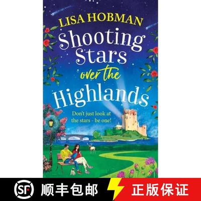 【3-4周达】Shooting Stars over the Highlands: A BRAND NEW feel-good, escapist romantic read from Lisa... [9781804836903]