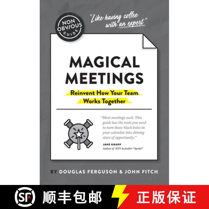 【3-4周达】The Non-Obvious Guide to Magical Meetings (Reinvent How Your Team Works Together) [9781646870264]
