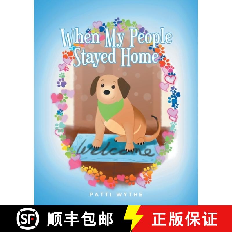 【4周达】When My People Stayed Home: A Dog's Eye View of the Pandemic [9798889822745]