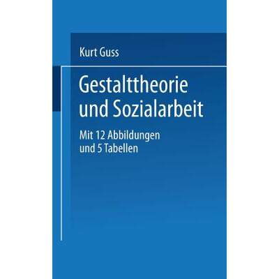 【4周达】Gestalttheorie Und Sozialarbeit [9783798505155]