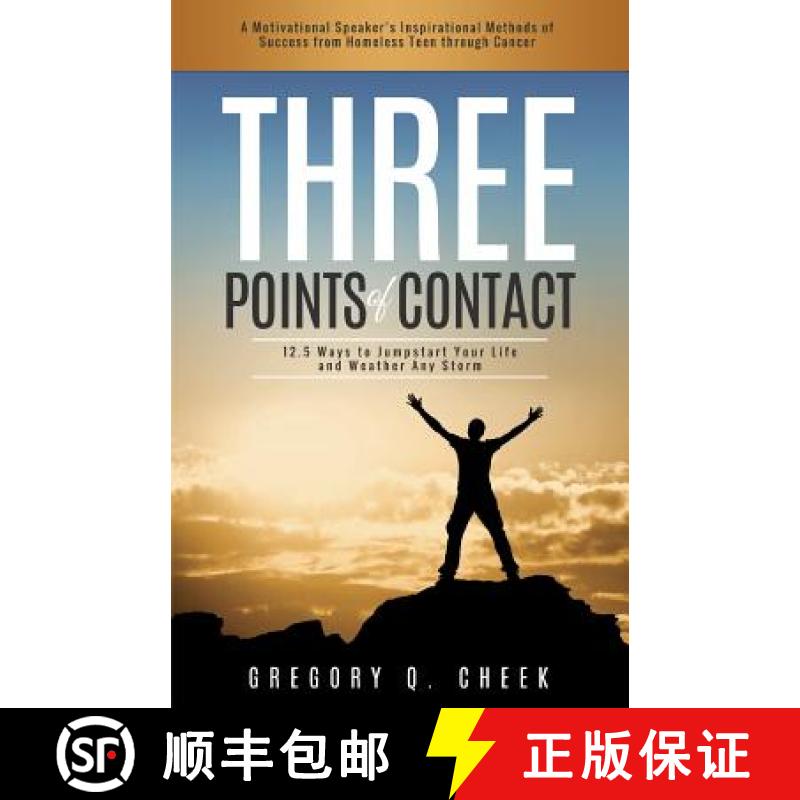 【3-4周达】Three Points of Contact: 12.5 Ways to Jumpstart your Life and Weather Any Storm [9780692347027]