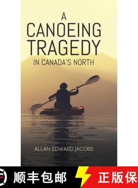 【3-4周达】A Canoeing Tragedy in Canada's North [9780228854845]