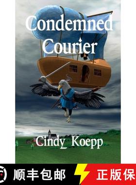 【3-4周达】Condemned Courier [9780999592731]