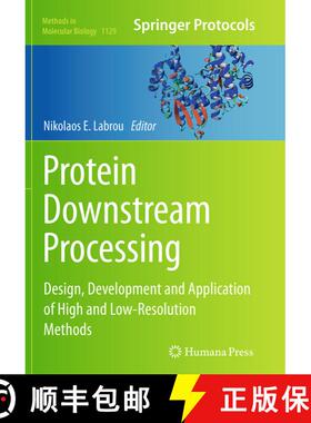 【3-4周达】Protein Downstream Processing : Design, Development and Application of High and Low-Resolu... [9781493960408]