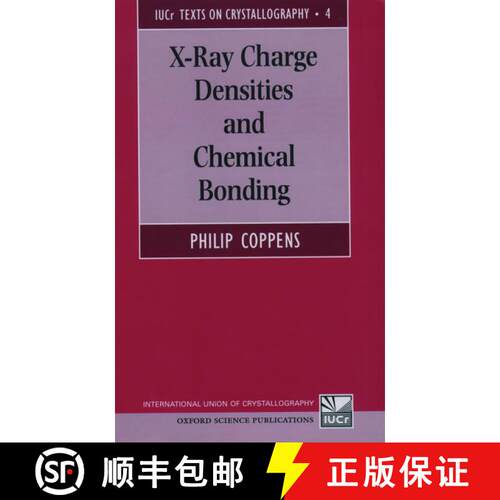 【3-4周达】精装 X-Ray Charge Densities and Chemical Bonding [9780195098235]