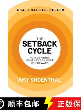 【3-4周达】The Setback Cycle: How Defining Moments Can Move Us Forward [9798888451687]