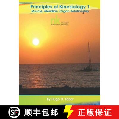 【3-4周达】Principles of Kinesiology 1 Workshop Manual v6.1: The Muscle Meridian Organ Relationship [9780987316691]