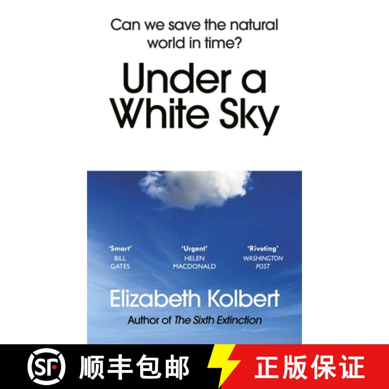 【3-4周达】Under a White Sky : Can we save the natural world in time? [9781784709167]