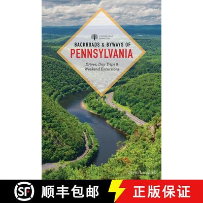 【3-4周达】Backroads & Byways of Pennsylvania – Drives, Day Trips & Weekend Excursions (Second Edition) [9781682685884]