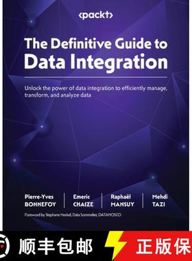 预订 The Definitive Guide to Data Integration: Unlock the power of data integration to efficiently ma... [9781837631919]