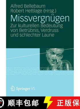 【3-4周达】Missvergnügen : Zur kulturellen Bedeutung von Betrübnis, Verdruss und schlechter Laune [9783531175164]