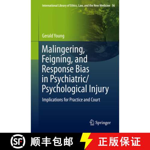 【3-4周达】精装 Malingering, Feigning, and Response Bias in Psychiatric/ Psychological Injury : Impli... [9789400778986]