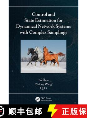 【3-4周达】Control and State Estimation for Dynamical Network Systems with Complex Samplings [9781032309965]