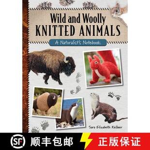 Animals Woolly Notebook Wild 4周达 9780811771061 and Naturalist Knitted