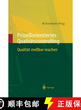 【3-4周达】Prozessorientiertes Qualitatscontrolling: Qualitat Messbar Machen [9783642638398]