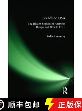 【3-4周达】Breadline USA: The Hidden Scandal of American Hunger and How to Fix It [9781936227099]