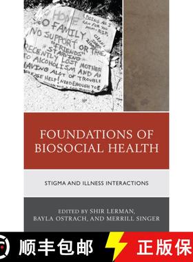 预订 Foundations of Biosocial Health : Stigma and Illness Interactions [9781498552110]