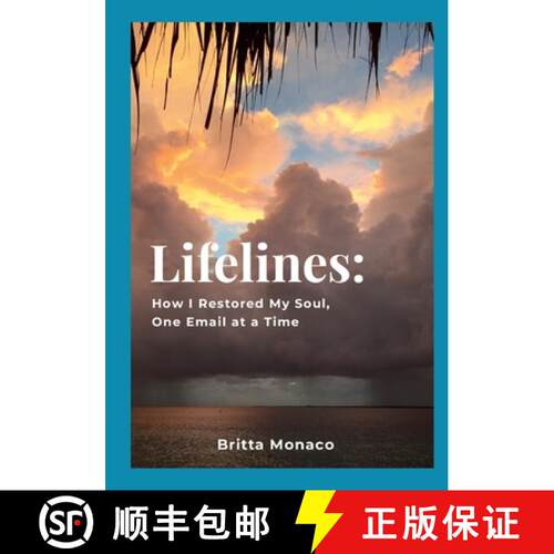 【3-4周达】Lifelines:: How I Restored My Soul, One Email at a Time [9798218538989]