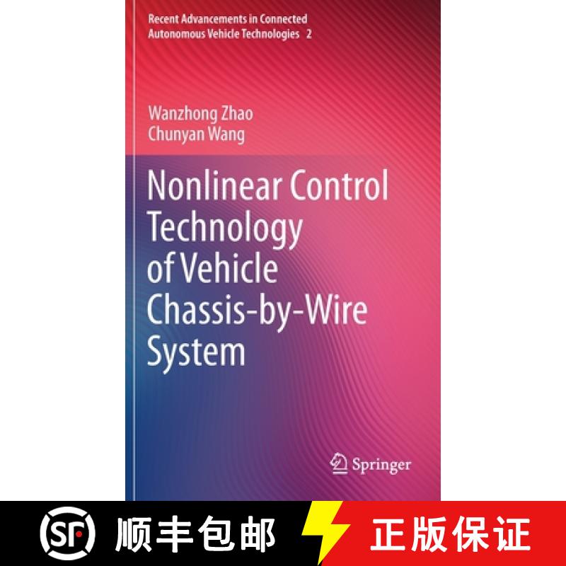 【3-4周达】Nonlinear Control Technology of Vehicle Chassis-By-Wire System [9789811673214]