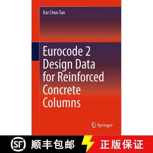 【3-4周达】精装 Eurocode 2 Design Data for Reinforced Concrete Columns [9789811368400]