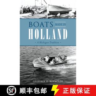Holland 9781467135337 Boats Tradition Made Michigan 预订