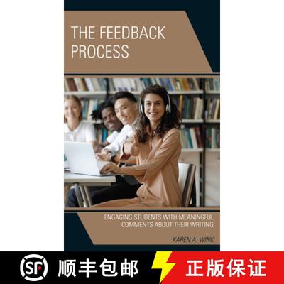 【3-4周达】The Feedback Process : Engaging Students with Meaningful Comments About their Writing [9781475864557]