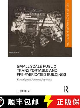【3-4周达】Small-Scale Public Transportable and Pre-Fabricated Buildings: Evaluating Their Functional... [9781138698482]