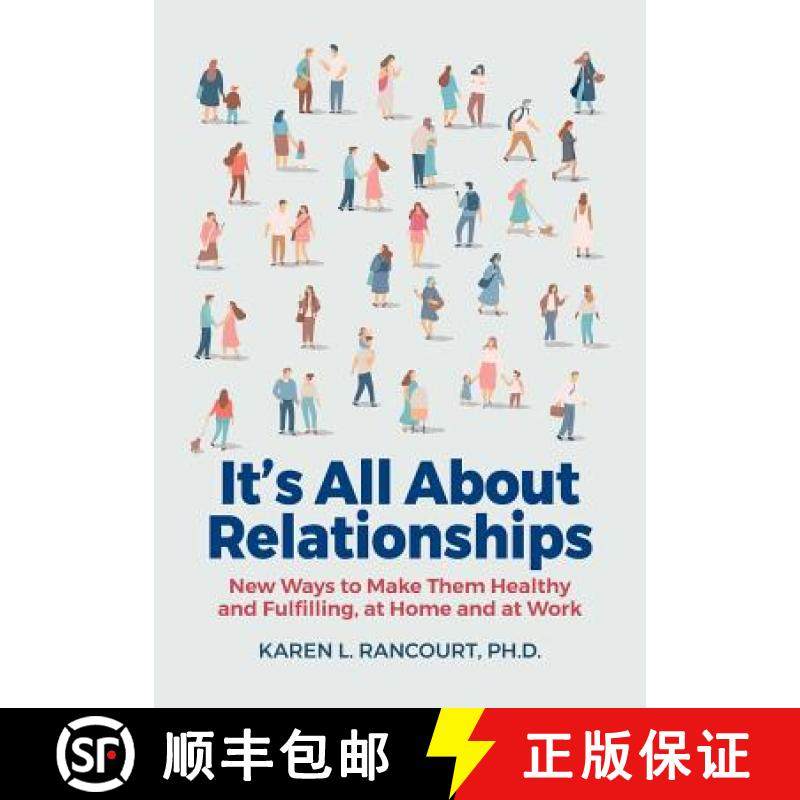 预订 It's All about Relationships!: New Ways to Make Them Healthy and Fulfilling, at Home and at Work [9780989627429]