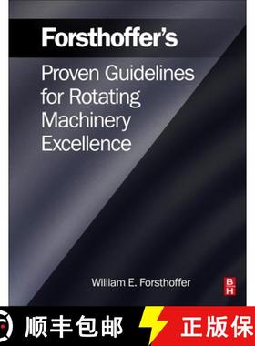 【3-4周达】Forsthoffer's Proven Guidelines for Rotating Machinery Excellence [9780323854337]