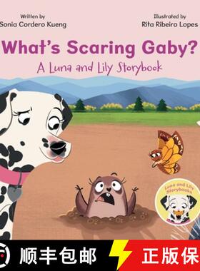 预订 What's Scaring Gaby?: A Luna and Lily Storybook [9798991916110]
