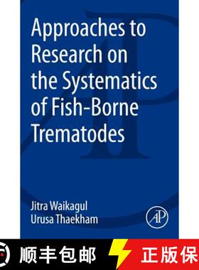 【3-4周达】Approaches to Research on the Systematics of Fish-Borne Trematodes [9780124077201]