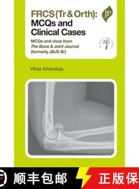 【3-4周达】Frcs Tr & Orth: McQs and Clinical Cases: McQs and Vivas from the Bone & Joint Journal (For... [9781907816932]