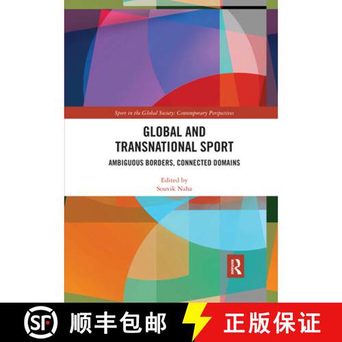 【3-4周达】Global and Transnational Sport: Ambiguous Borders, Connected Domains [9780367592608]