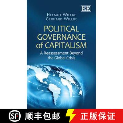 【3-4周达】精装 Political Governance of Capitalism: A Reassessment Beyond the Global Crisis [9781781006184]
