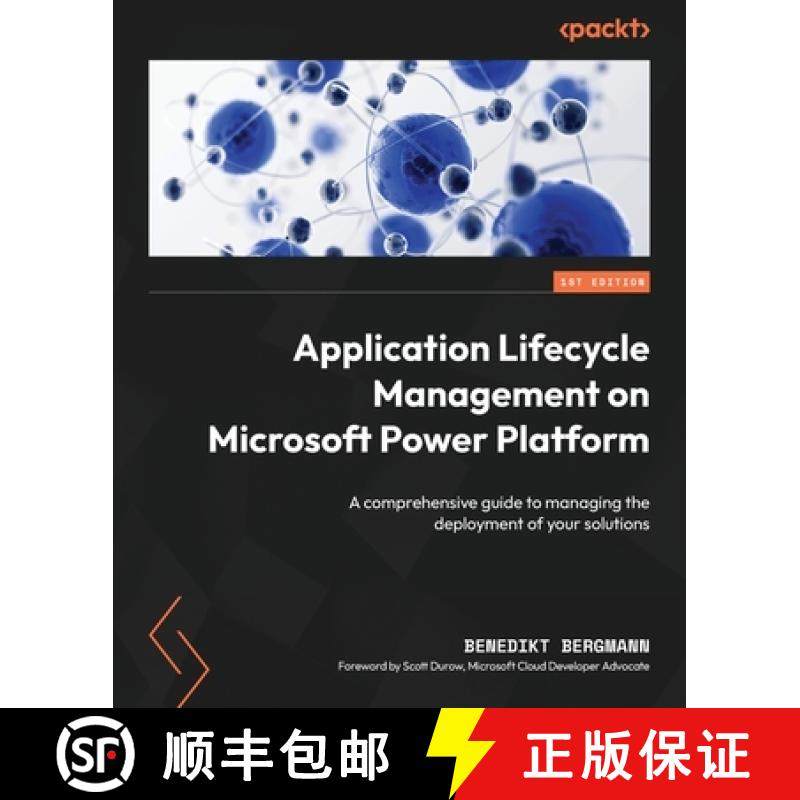 预订 ​Application Lifecycle Management on Microsoft Power Platform: A comprehensive guide to ma... [9781835462324]