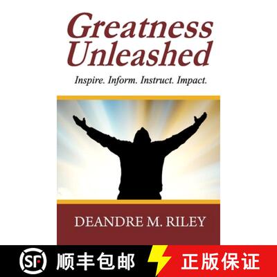 【3-4周达】Greatness Unleashed: Inspire. Inform. Instruct. Impact. [9780692306079]