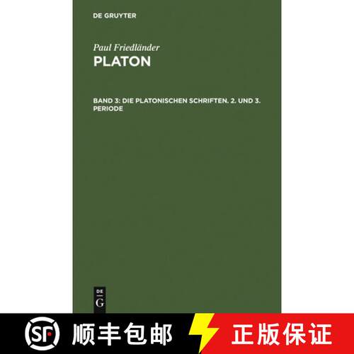 【3-4周达】精装 Die platonischen Schriften, 2. und 3. Periode [9783110040494]