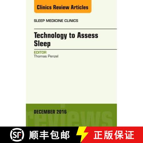 【3-4周达】精装 Technology to Assess Sleep, an Issue of Sleep Medicine Clinics: Volume 11-4 [9780323477512]