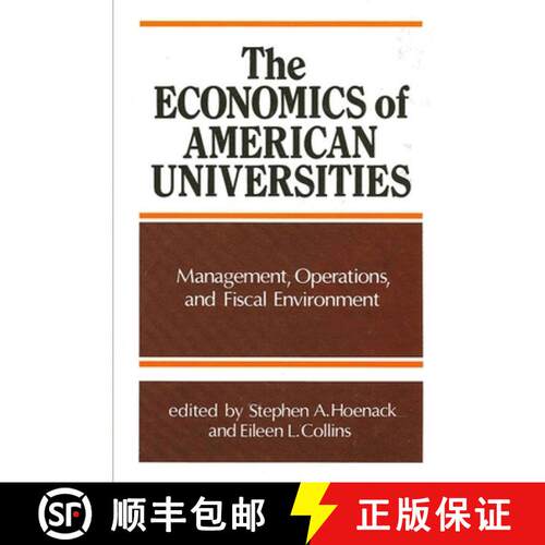 【3-4周达】精装 The Economics of American Universities : Management, Operations, and Fiscal Environment [9780791400289]
