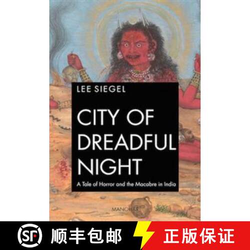 【3-4周达】精装 City of dreadful night: A Tale of Horror and the Macabre in India [9789360801496]