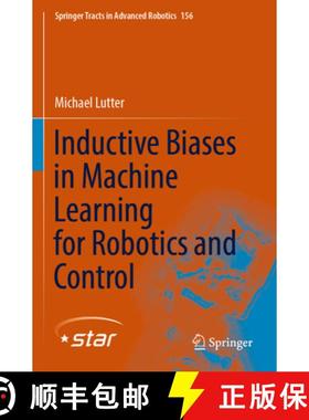【3-4周达】Inductive Biases in Machine Learning for Robotics and Control [9783031378348]