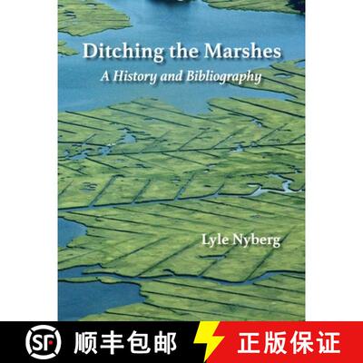 【3-4周达】Ditching the Marshes: A History and Bibliography [9781735474571]
