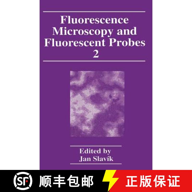 【3-4周达】Fluorescence Microscopy and Fluorescent Probes: Volume 2 [9780306460210]