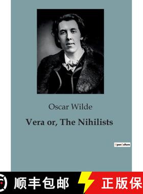 【3-4周达】Vera or, The Nihilists: A Drama of Revolution and Betrayal in Tsarist Russia [9791041825141]