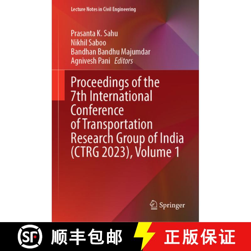 【3-4周达】Proceedings of the 7th International Conference of Transportation Research Group of India ... [9789819796533]
