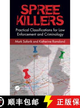 【3-4周达】Spree Killers: Practical Classifications for Law Enforcement and Criminology [9780367370008]