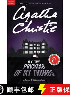 【3-4周达】By the Pricking of My Thumbs: A Tommy and Tuppence Mystery: The Official Authorized Edition [9780062074331]