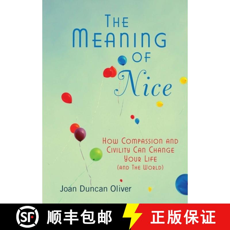 【3-4周达】The Meaning of Nice: How Compassion and Civility Can Change Your Life (and the World) [9780425240878]