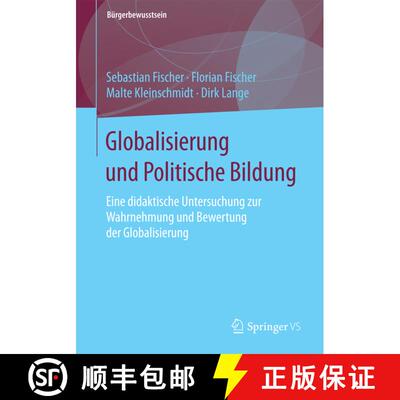 【3-4周达】Globalisierung und Politische Bildung : Eine didaktische Untersuchung zur Wahrnehmung und ... [9783658096526]