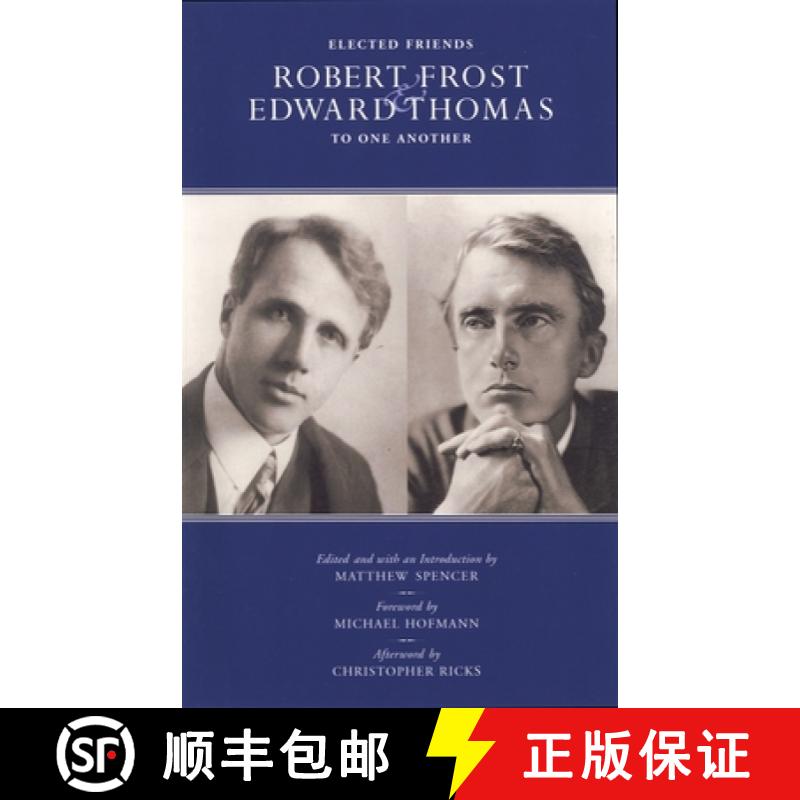 预订 Elected Friends: Robert Frost and Edward Thomas: To One Another[9781590515969]